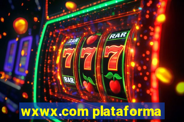 wxwx.com plataforma